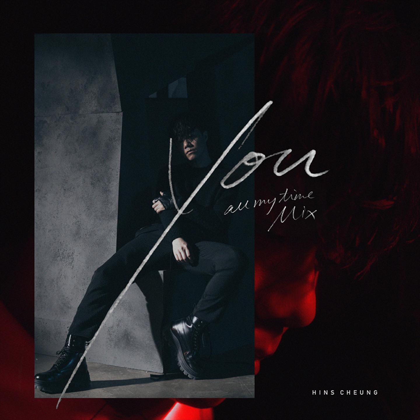 张敬轩-《YOU (All My Time mix)》