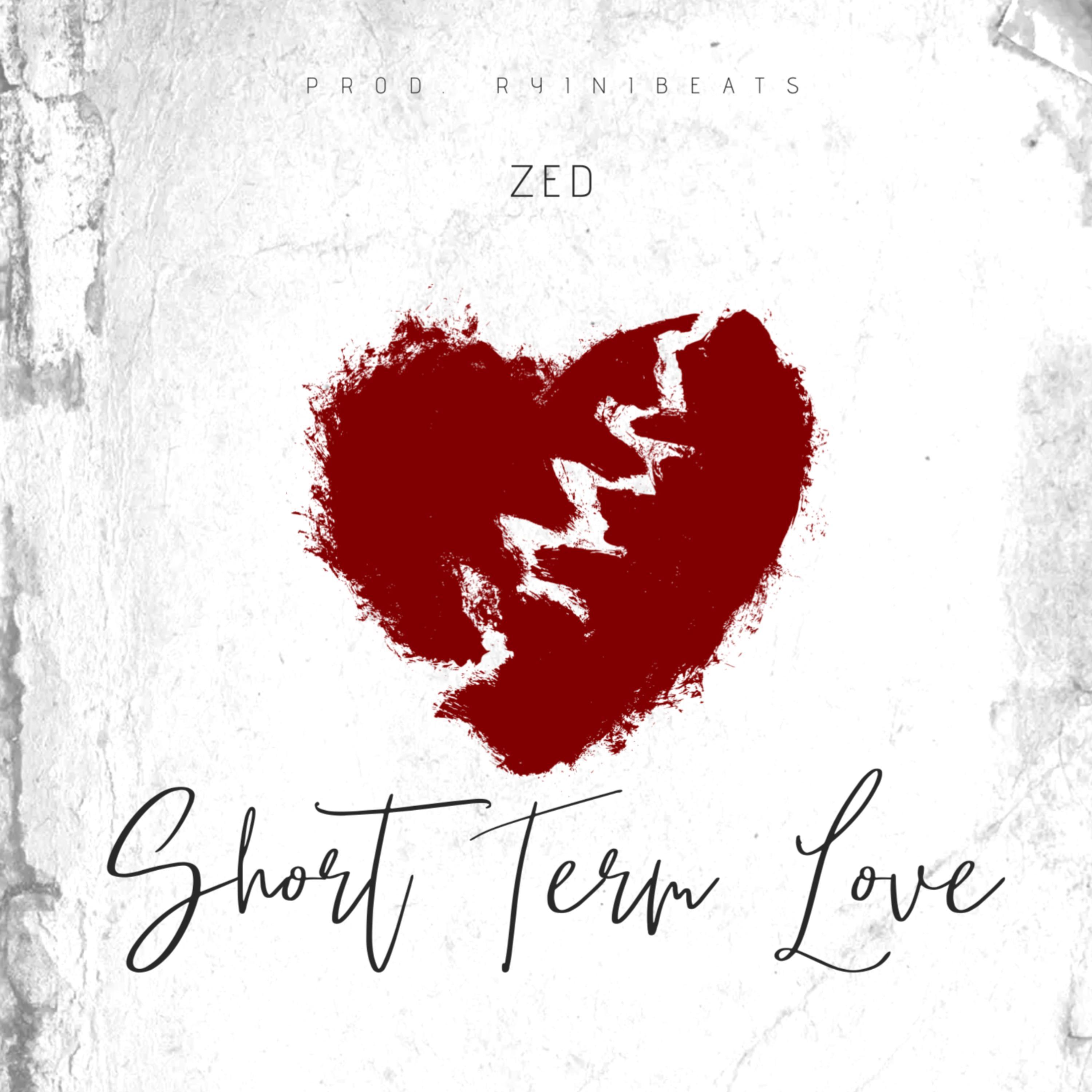 Zed - Short Term Love