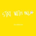 Stay With Me