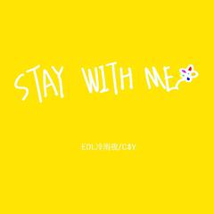 Stay With Me