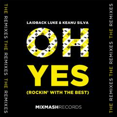 Oh Yes (Rockin' With The Best) (Raven & Kreyn Remix)