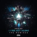 We're Not Alone (The Remixes)专辑