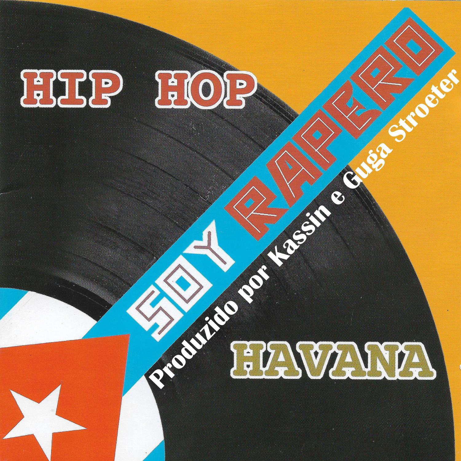Soy Rapero - Hip Hop Havana