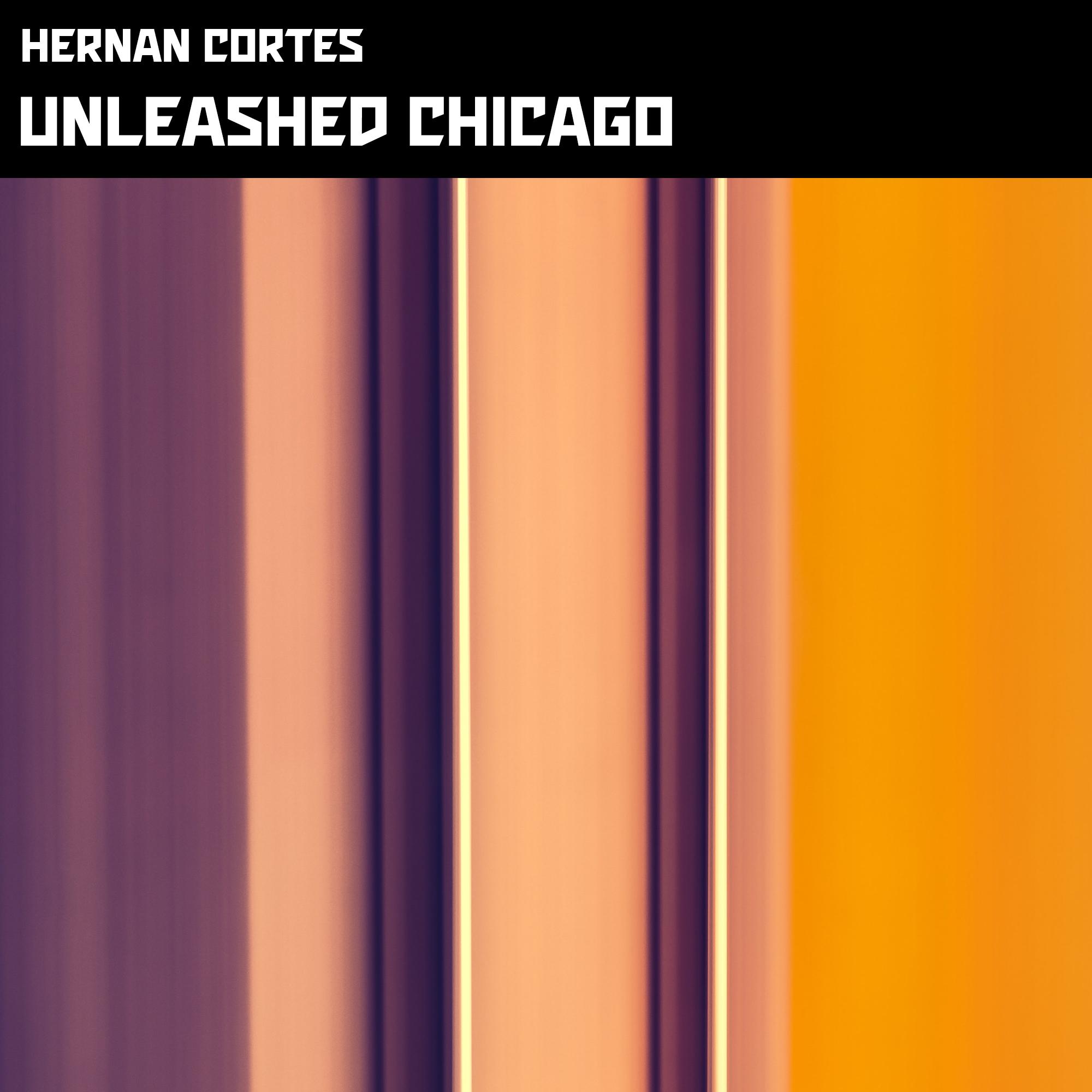 Hernan Cortes - Unleashed Chicago