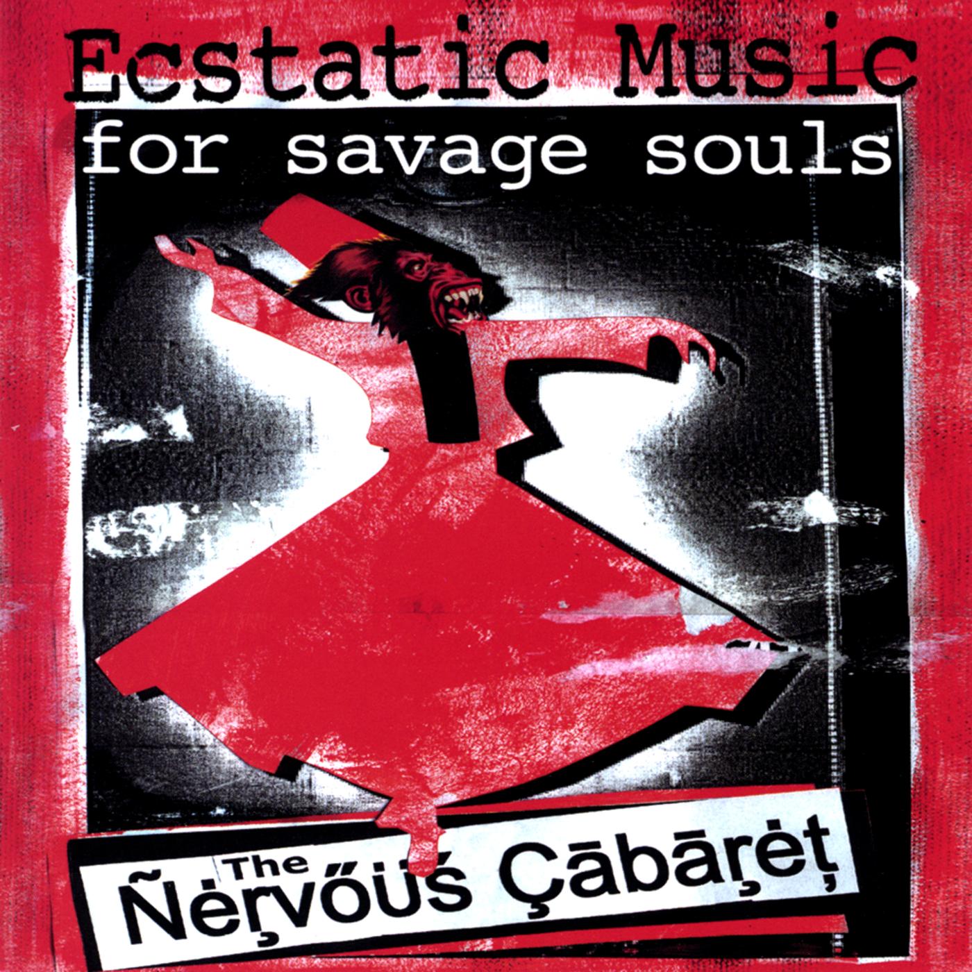 Ecstatic Music for Savage Souls