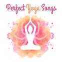 Perfect Yoga Songs专辑