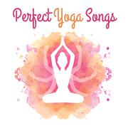 Perfect Yoga Songs