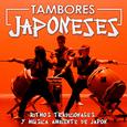Tambores Japoneses. Ritmos Tradicionales y Música Ambiente de Japón