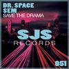 Dr. Space - Save the Drama