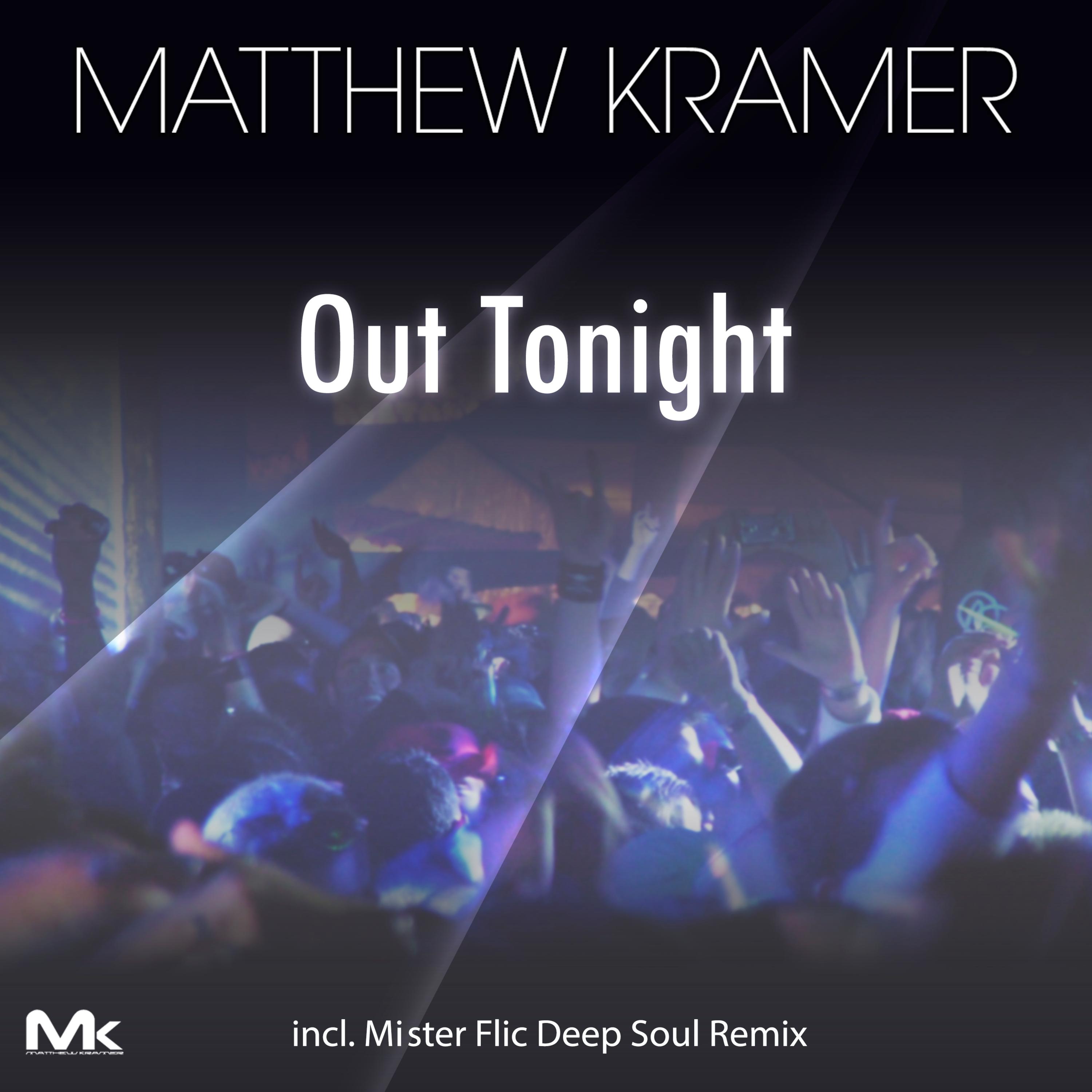 Matthew Kramer - Out Tonight (Mister Flic DeepSoul Remix)