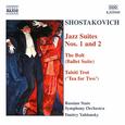 SHOSTAKOVICH, D.: Jazz Suites Nos. 1 and 2 / The Bolt Suite / Tahiti Trot (Russian State Symphony Or