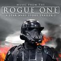 Music from The "Rogue One: A Star Wars Story" Movie Trailer 2 - The Machination专辑