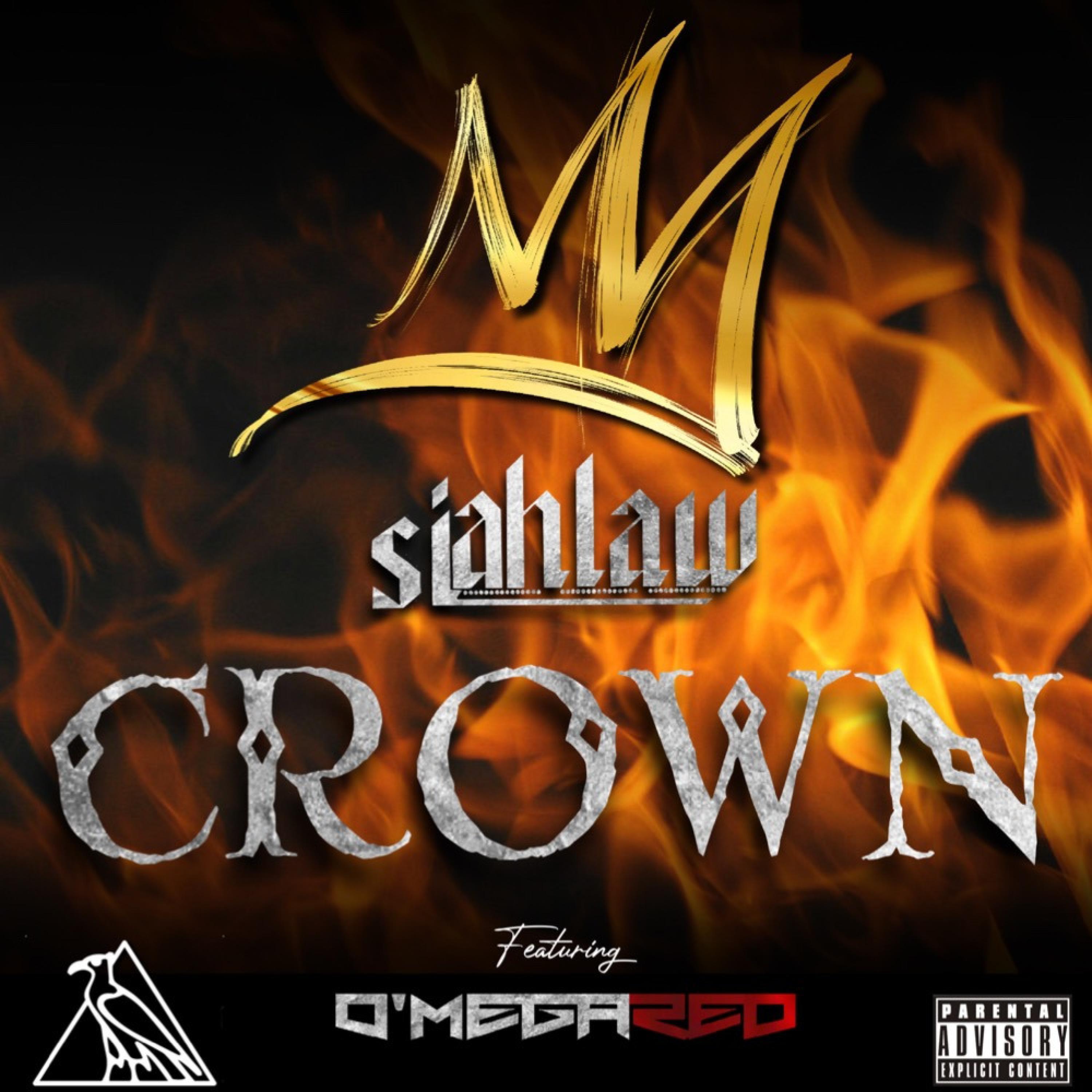 SiahLaw - Crown (feat. O'Mega Red)