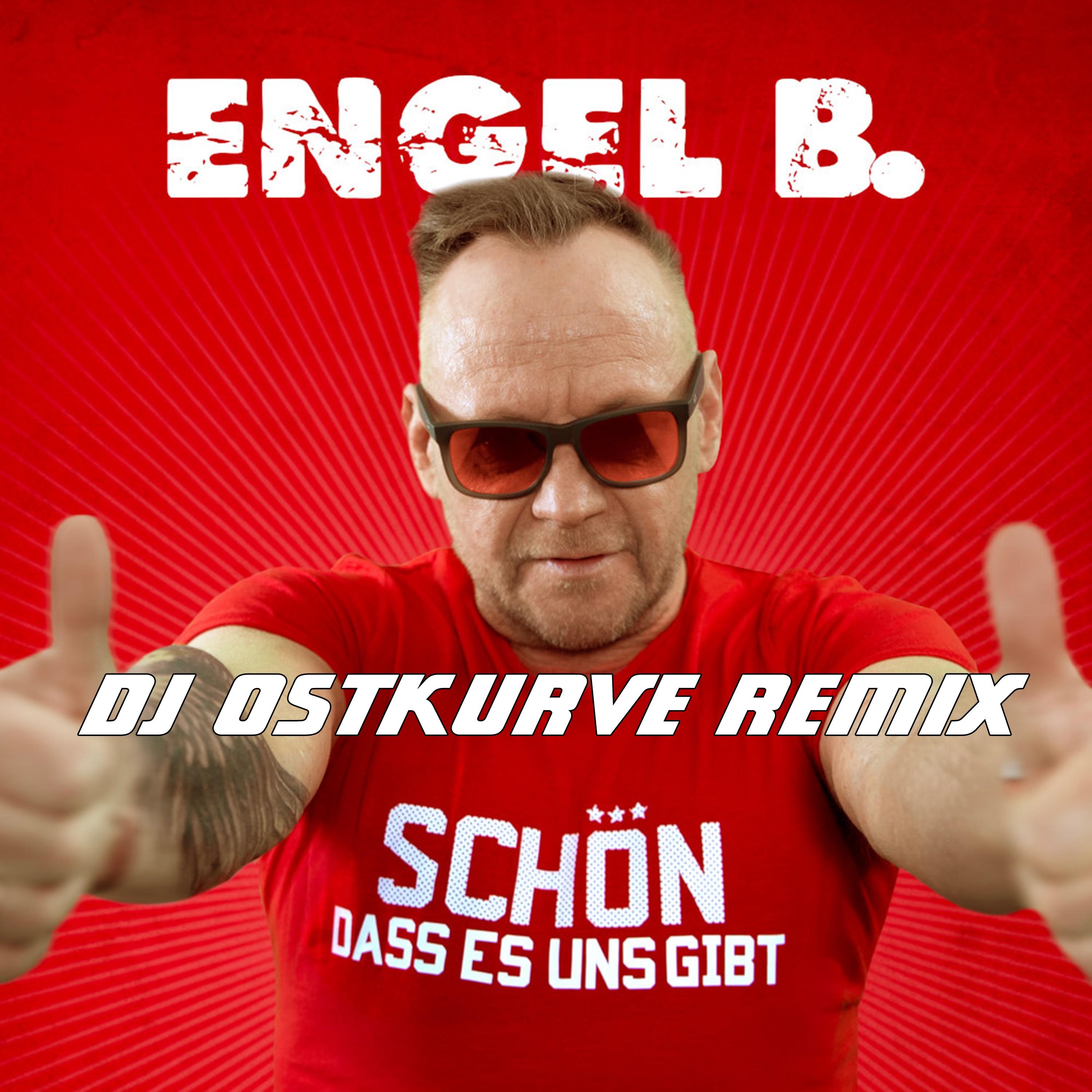 Schön dass es uns gibt (DJ Ostkurve Remix)