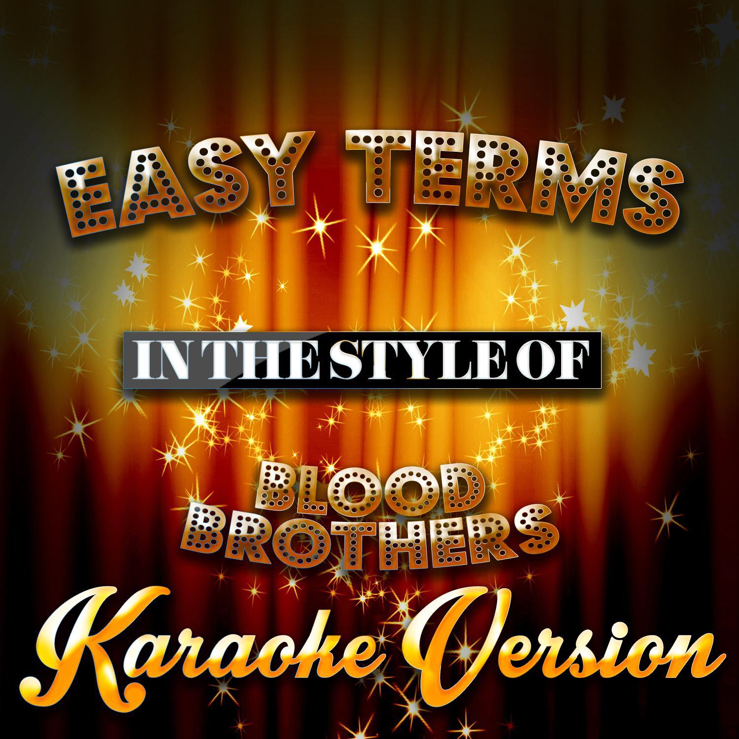 Easy Terms (In the Style of Blood Brothers) [Karaoke Version] - Single专辑