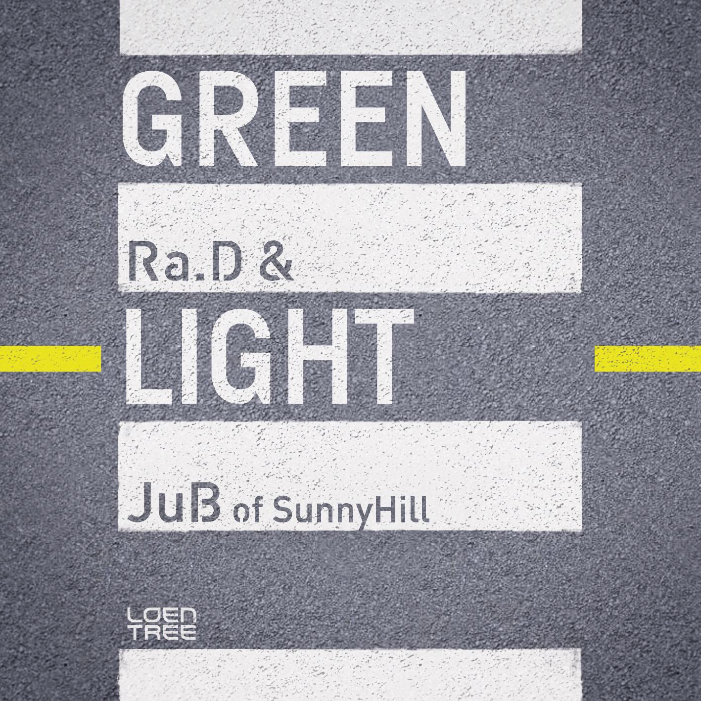 Ra.D - 그린라이트 (Green Light)