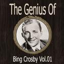 The Genius of Bing Crosby Vol 01专辑