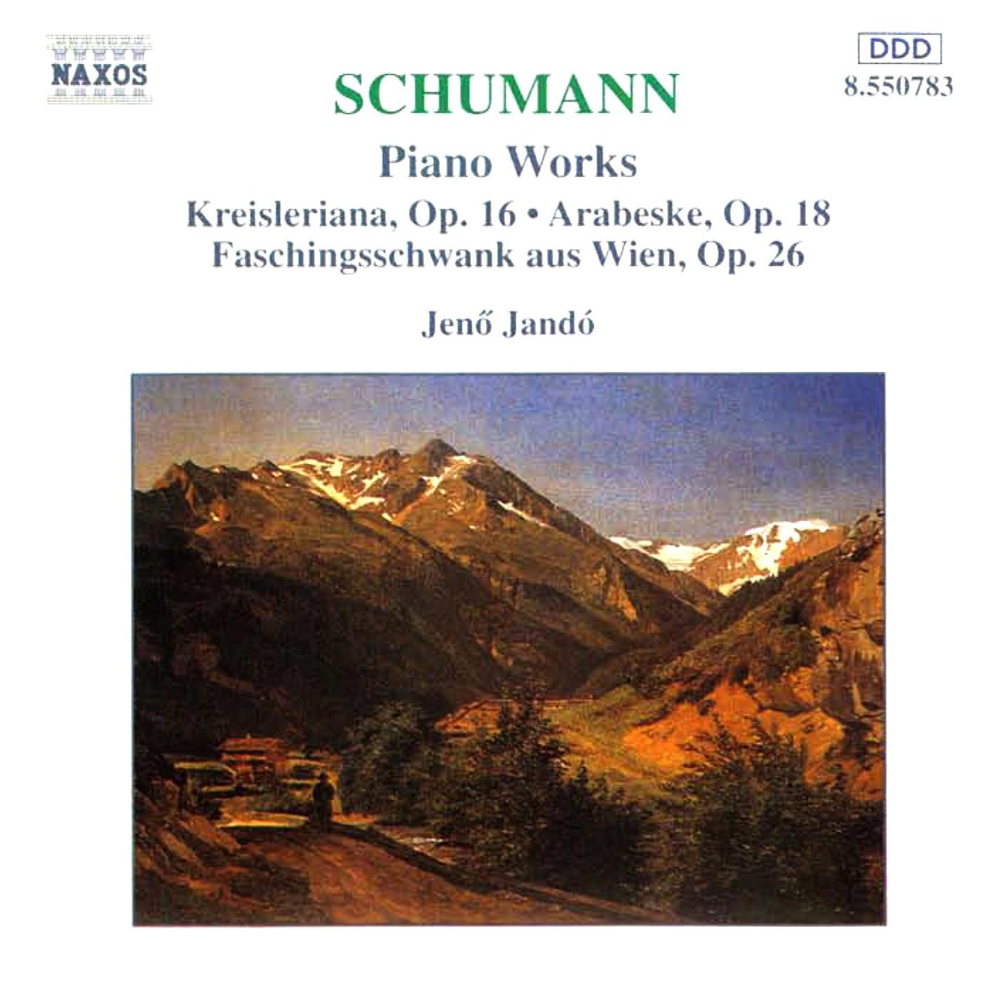 SCHUMANN, R.: Kreisleriana / Faschingsschwank aus Wien