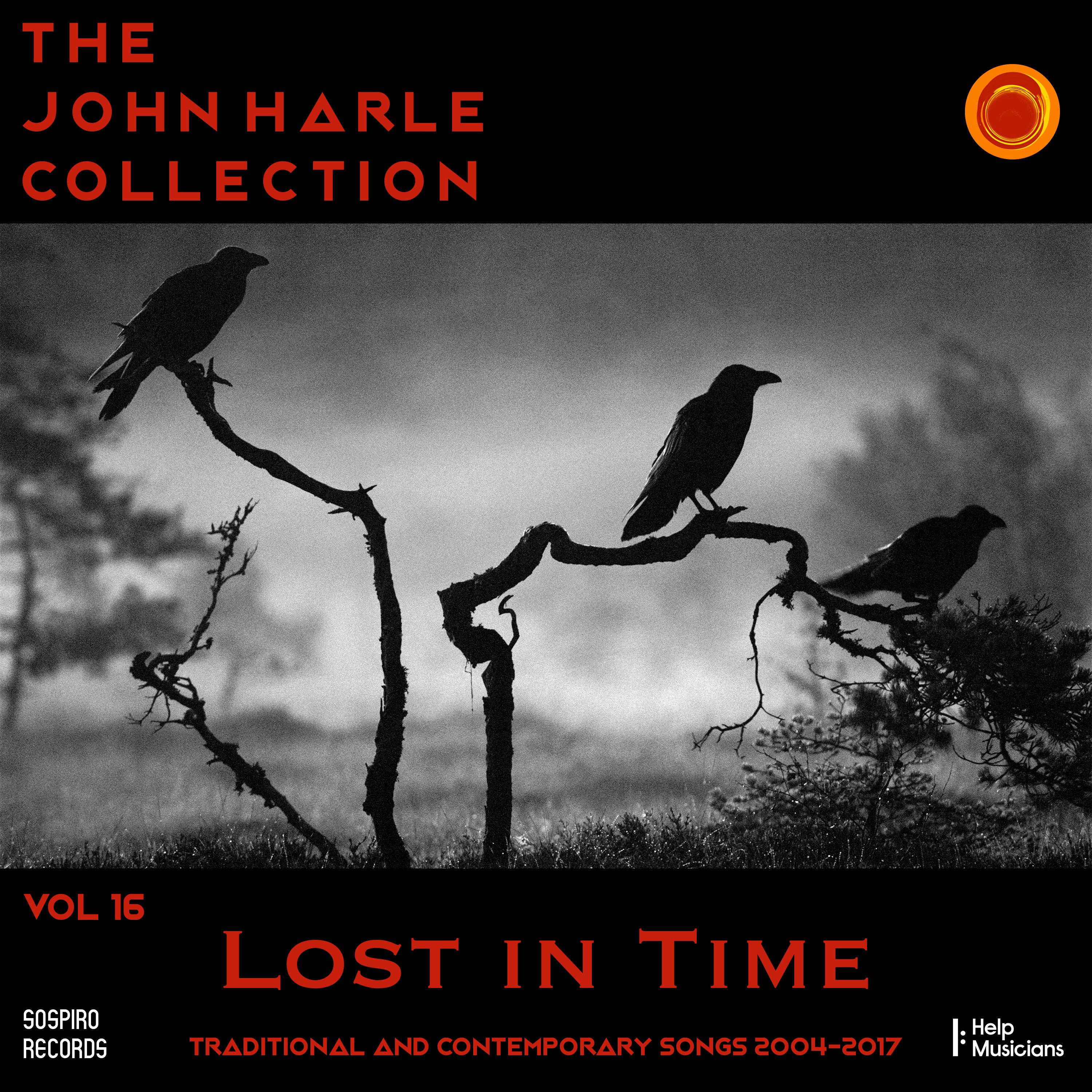 The John Harle Collection Vol. 16: Lost in Time (Traditional and Contemporary Songs 2004-2017)