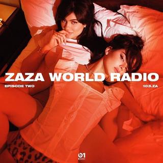 Ep. 2 ZAZA WORLD RADIO Playlist