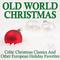 Old World Christmas: Celtic Christmas Classics and Other European Holiday Favorites专辑