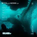 STILLNESS - EP