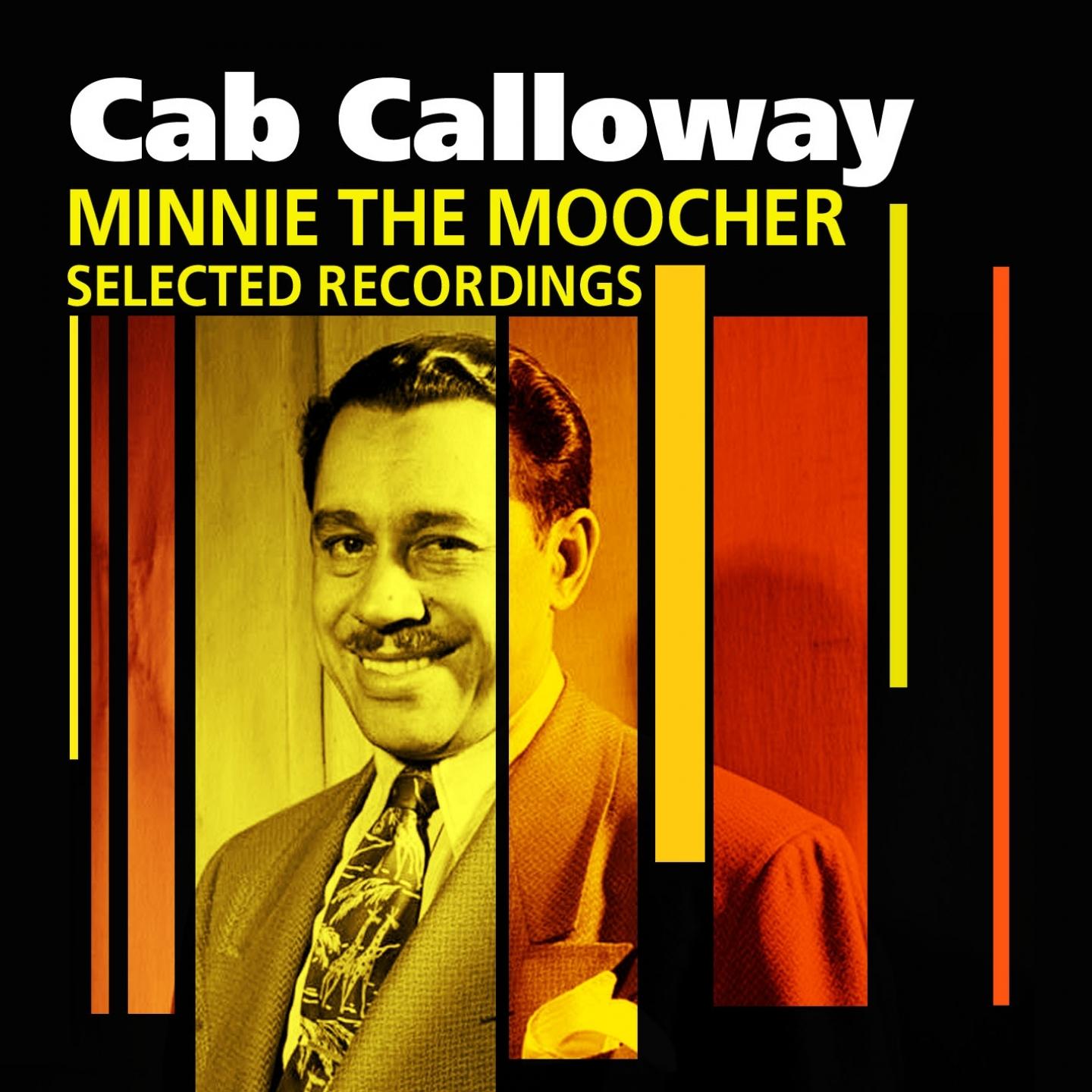 Minnie The Moocher (Selected Recordings)