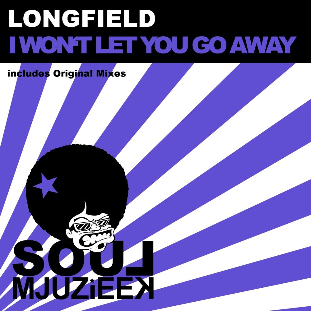 I Won't Let You Go Away