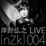 oI (澤野弘之 LIVE[nZk]004 (2016/11/03@TOKYO DOME CITY HALL))