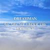DreamMan - WE ARE ALL UNDER THE SAME SKY