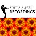 Soft & Sweet Recordings专辑