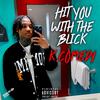 K.comedy - hit you with the blick