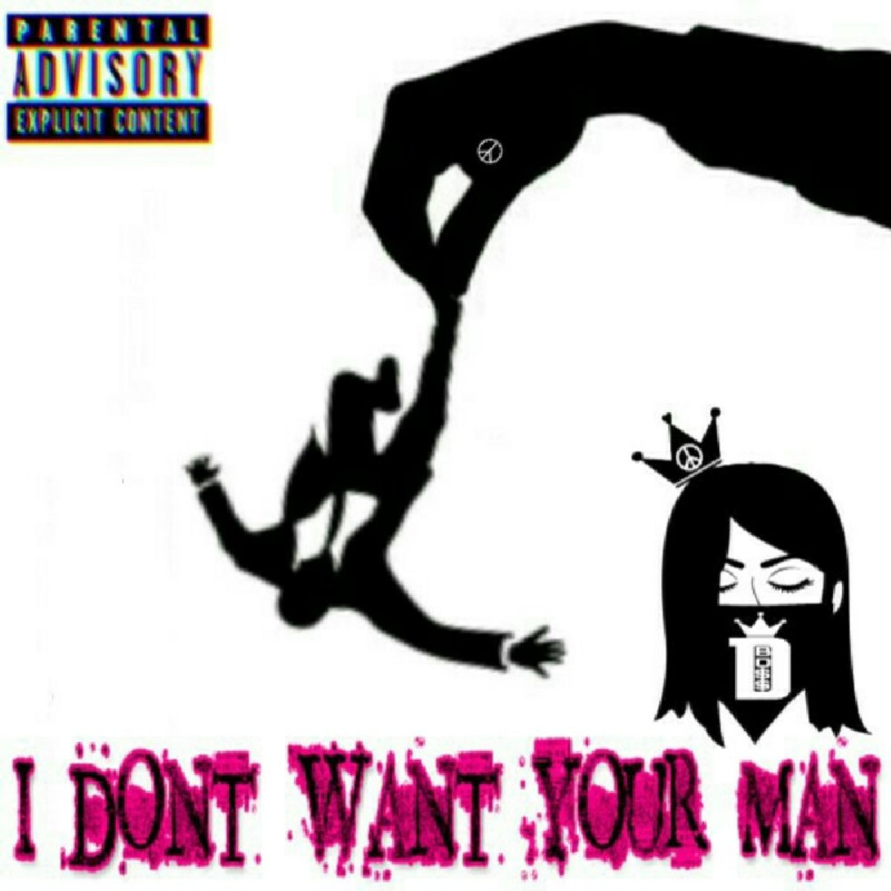 I Don't Want Your Man