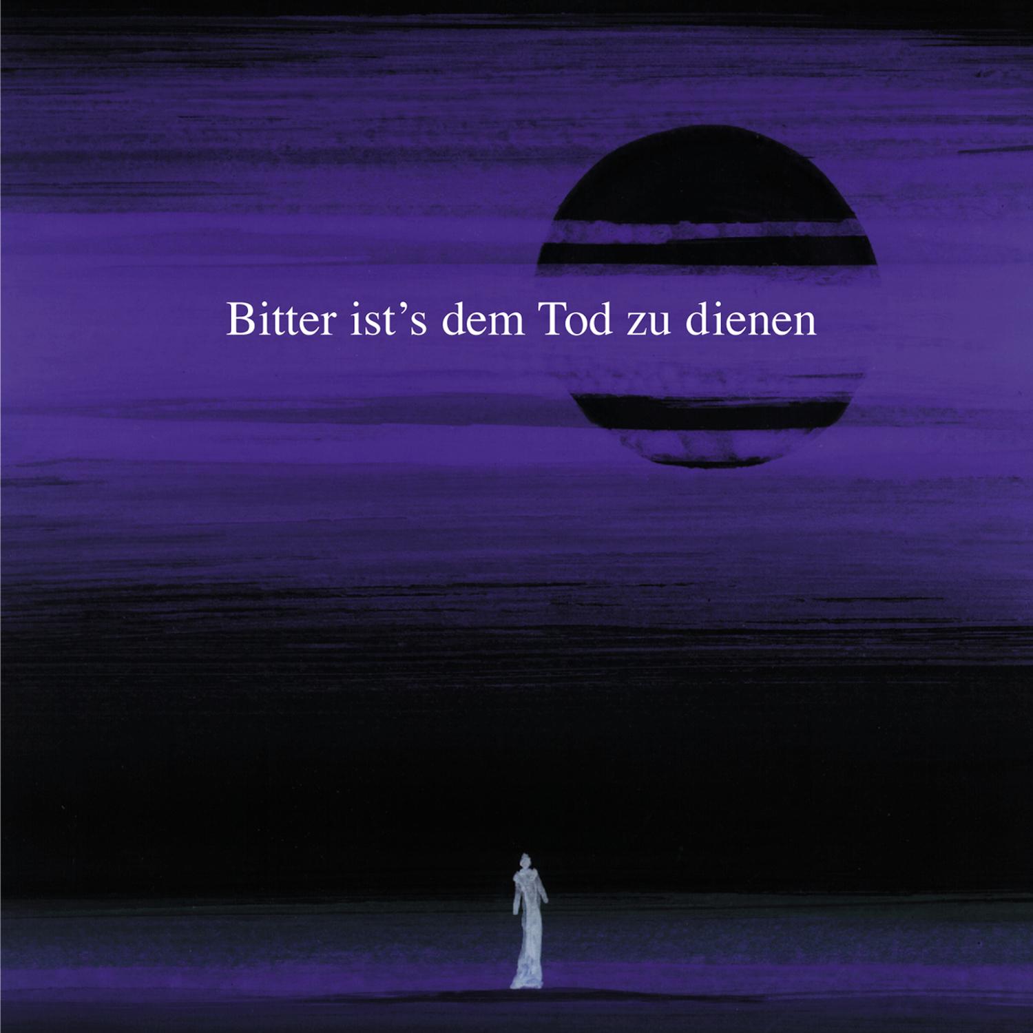 Bitter Ists Dem Tod Zu Dienen