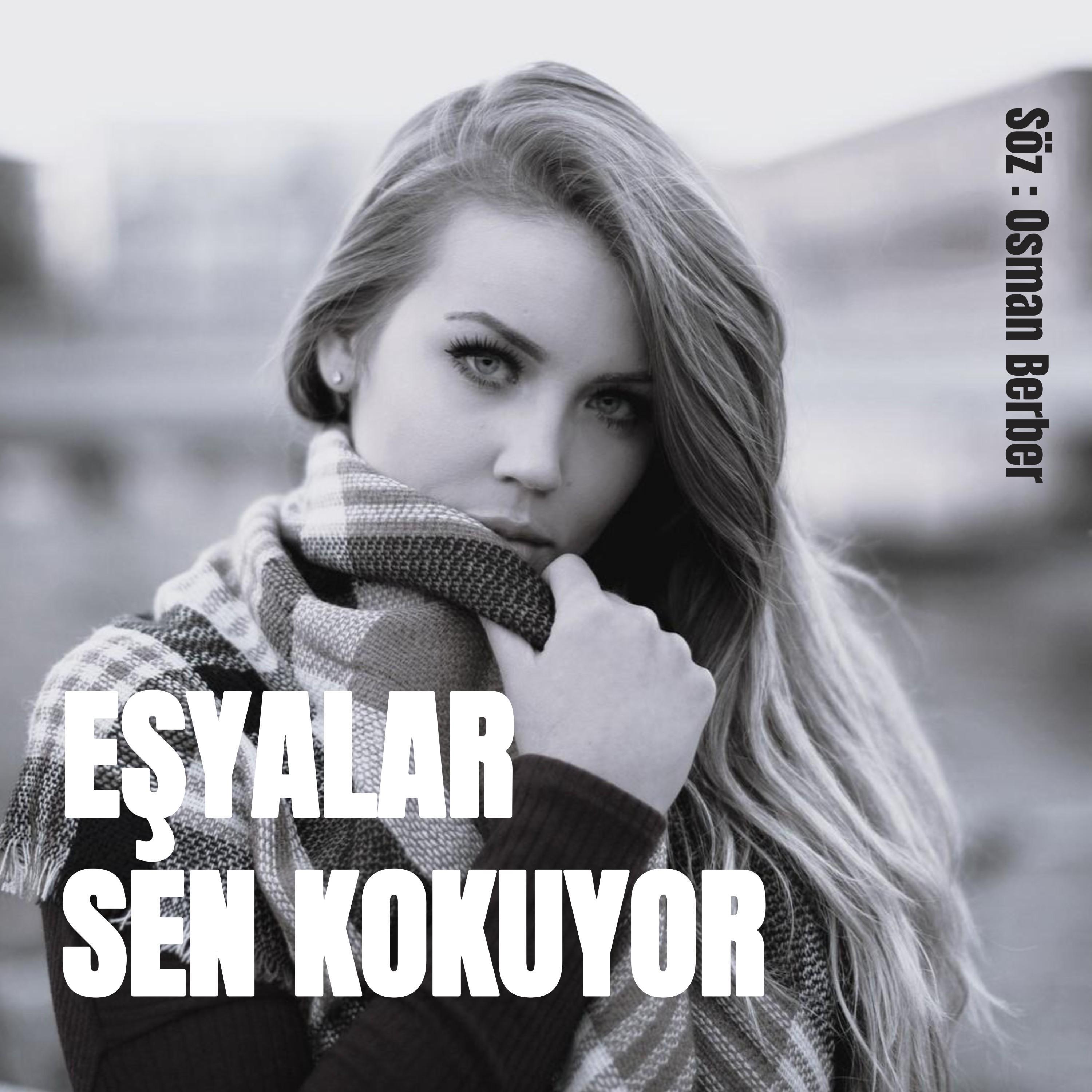 EŞYALAR SEN KOKUYOR