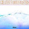 Greatest Famous Masters