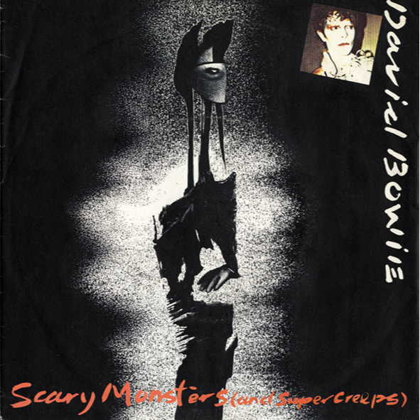 Scary Monsters (and Super Creeps)
