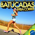 Música Brasileña para Hacer Deporte. Batucadas para Correr