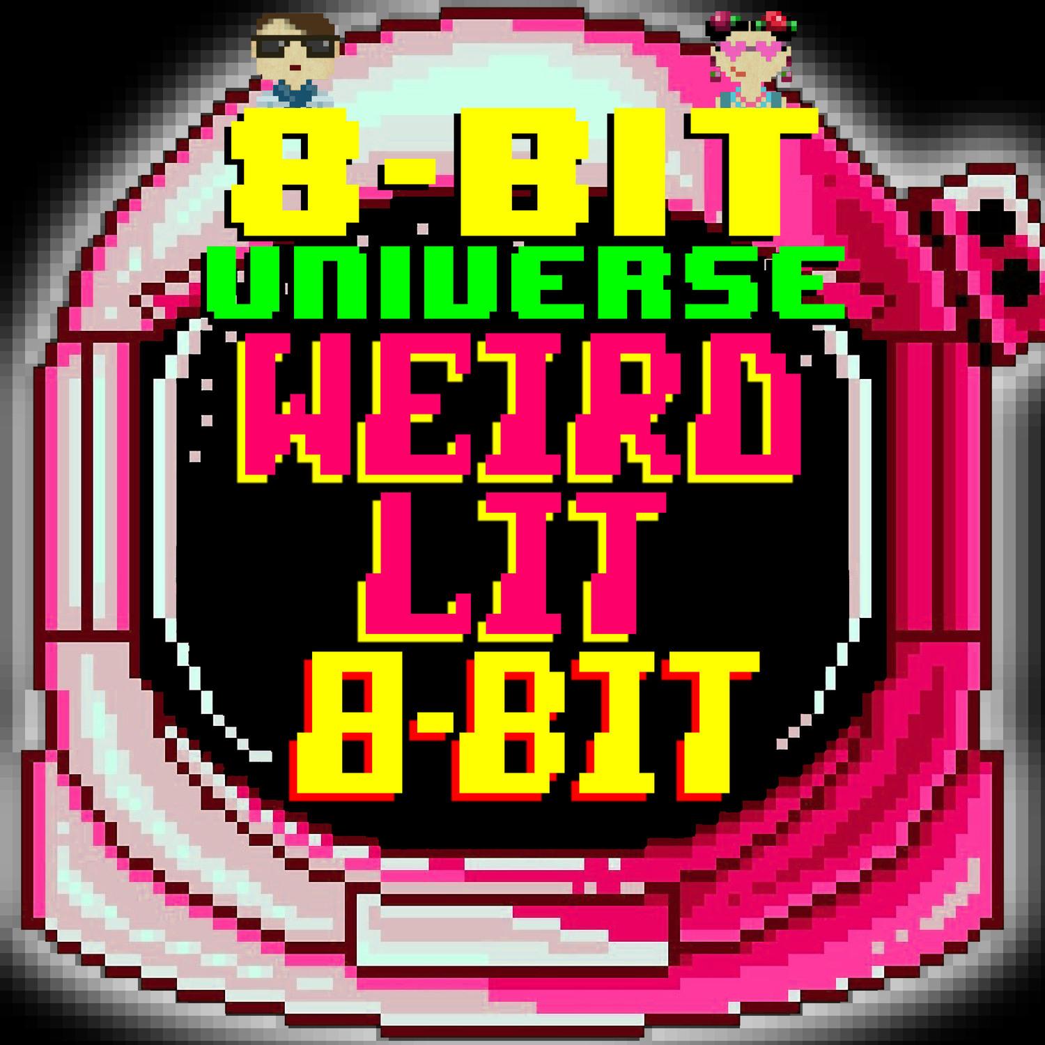 Weird Lit 8 Bit