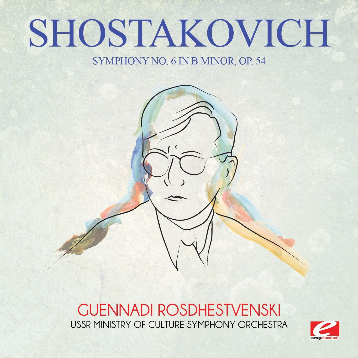 Shostakovich: Symphony No. 6 in B Minor, Op. 54 (Digitally Remastered)专辑