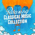 Relaxing Classical Music Collection