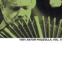 100% Astor Piazzolla, Vol. 4