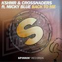 KSHMR & Crossnaders-Back To Me(Nolyn Bootleg)专辑