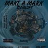 Slemloke - Make A Mark (feat. Three Da Crook, MC Drummer & King Nizzy)