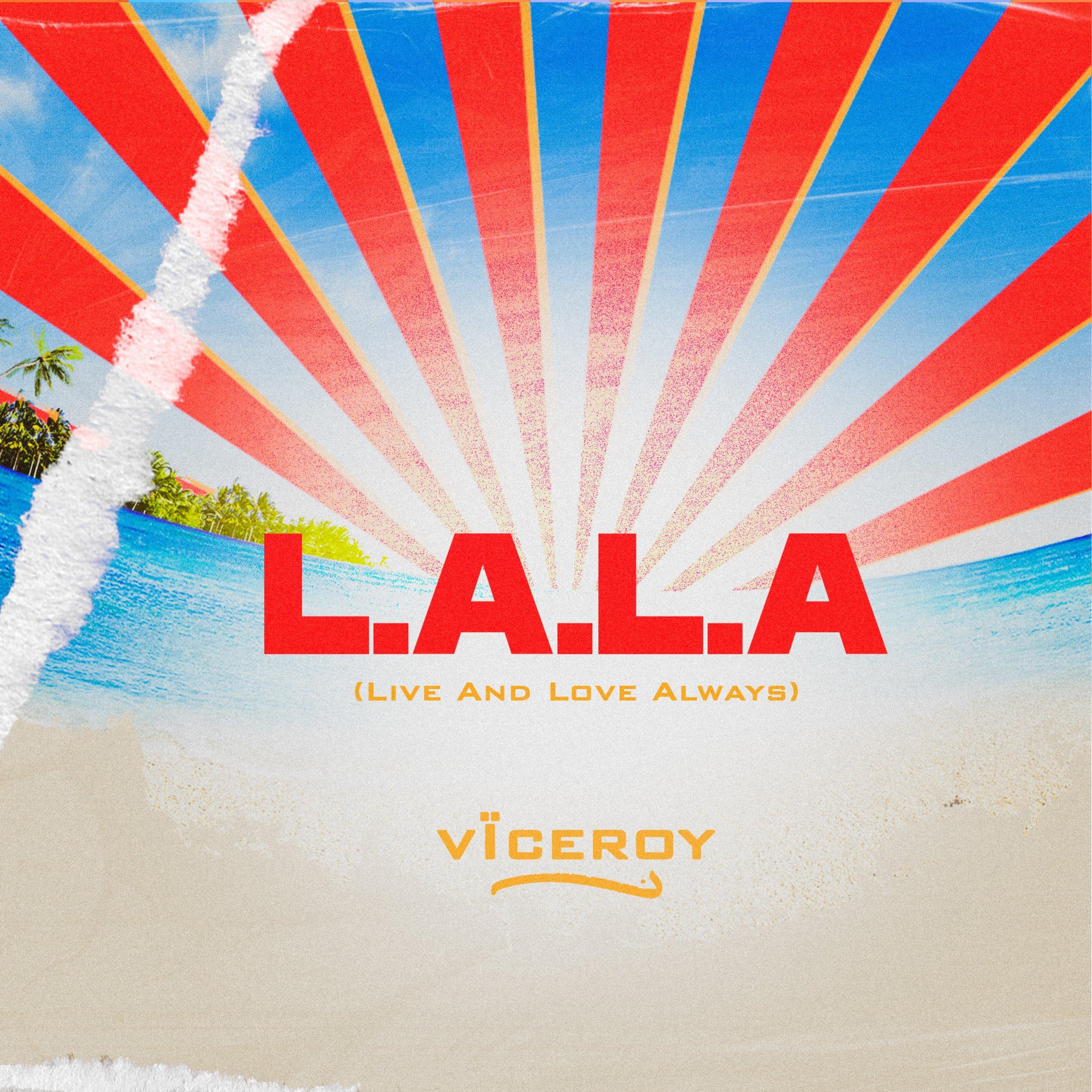 L.A.L.A (Live And Love Always)