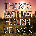 There's Nothing Holdin' Me Back - Tribute to Shawn Mendes专辑