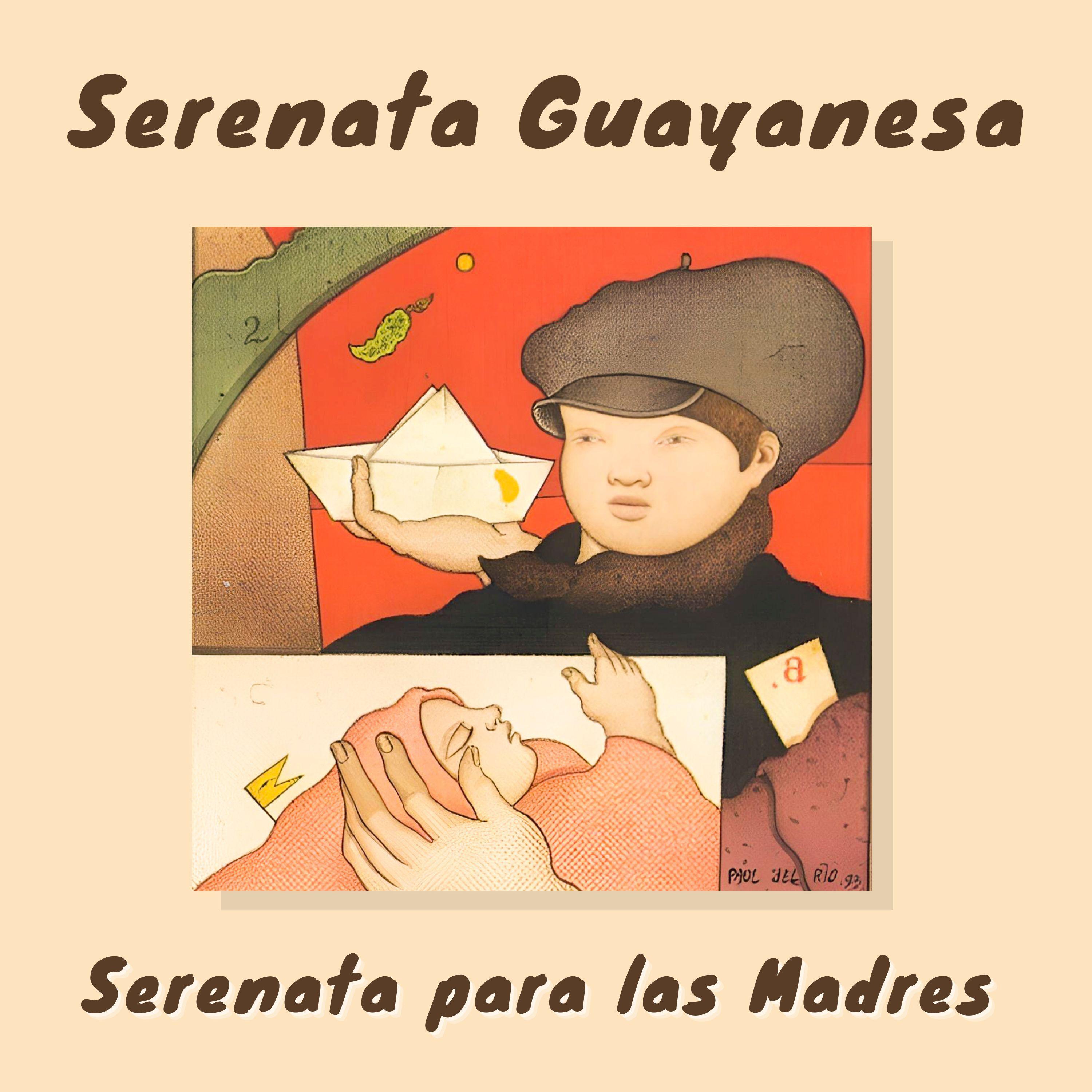 Serenata Guayanesa - La Madre