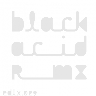 Black Acid Remix EP