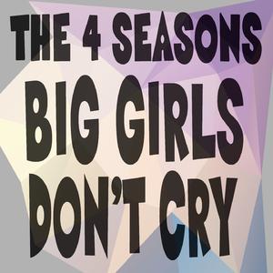 Big Girls Don't Cry （原版立体声带和声）