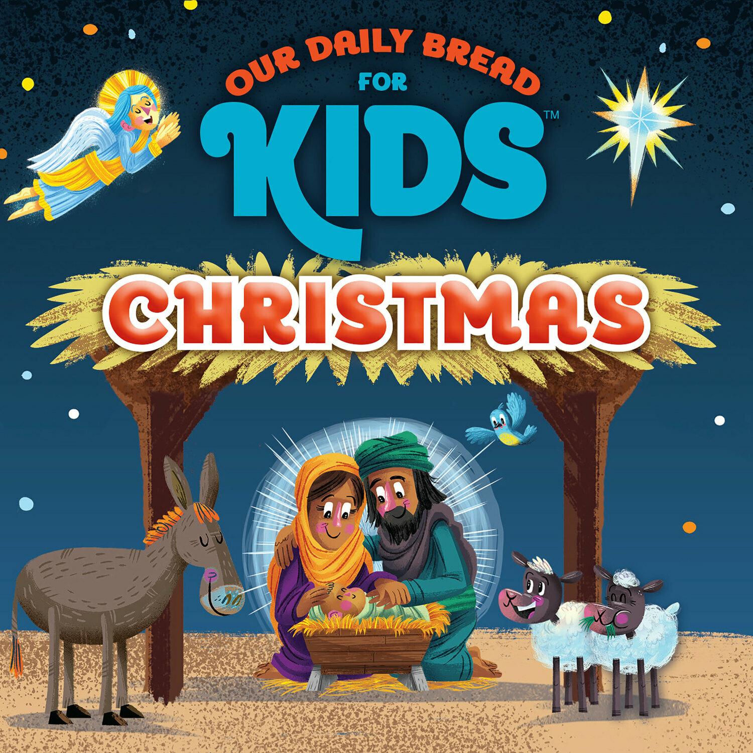 Our Daily Bread for Kids Christmas